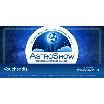 Pomysł na prezent - Voucher na udział w AstroShow - Osoba dorosła