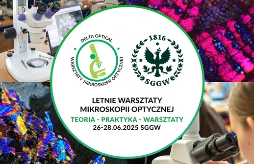 Relacja z Letnich Warsztatów Mikroskopii Optycznej 2025