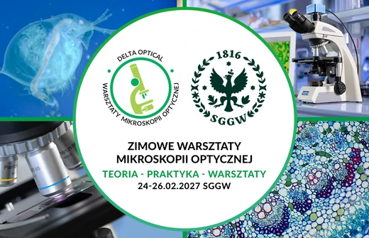 Ruszyły zapisy na Zimowe Warsztaty Mikroskopii Optycznej 2027