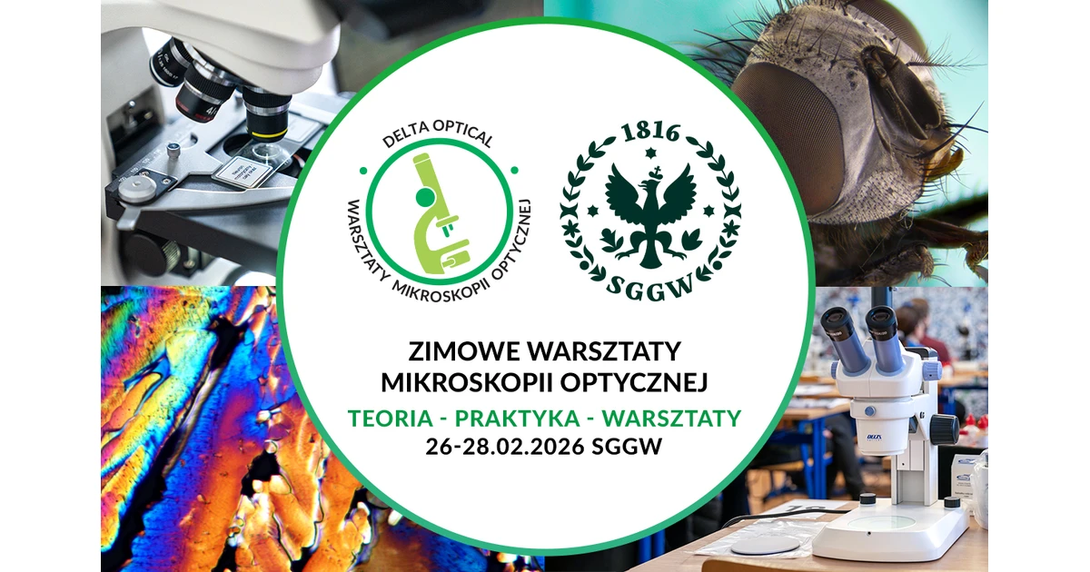 Ruszyły zapisy na Zimowe Warsztaty Mikroskopii Optycznej 2026